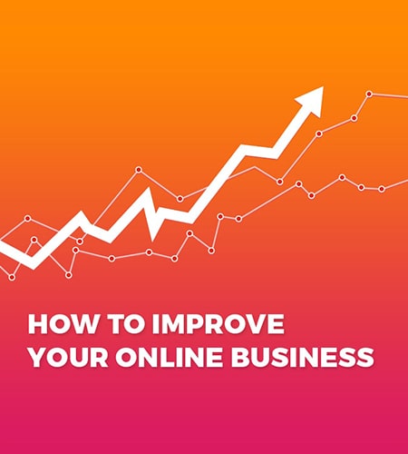 How to improve your online business improve online business metrics