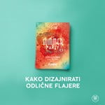 Dizajn flajera kako dizajnirati odličan flajer