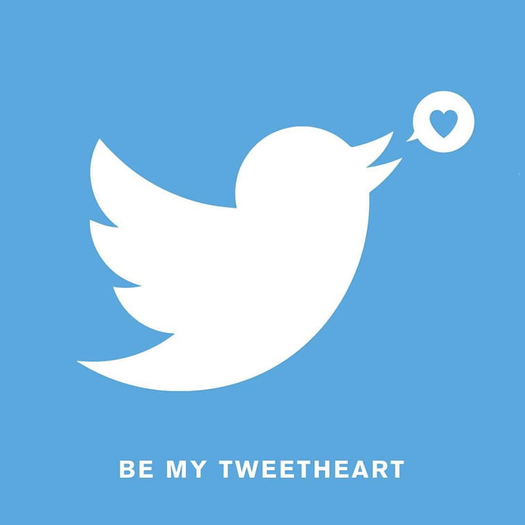 be my tweetheart