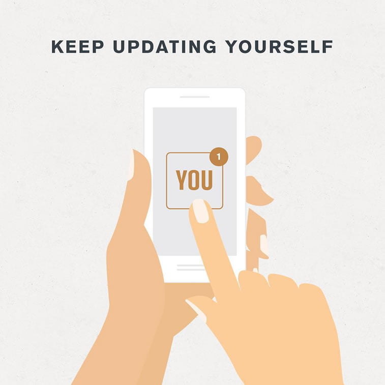 keep updating yourself
