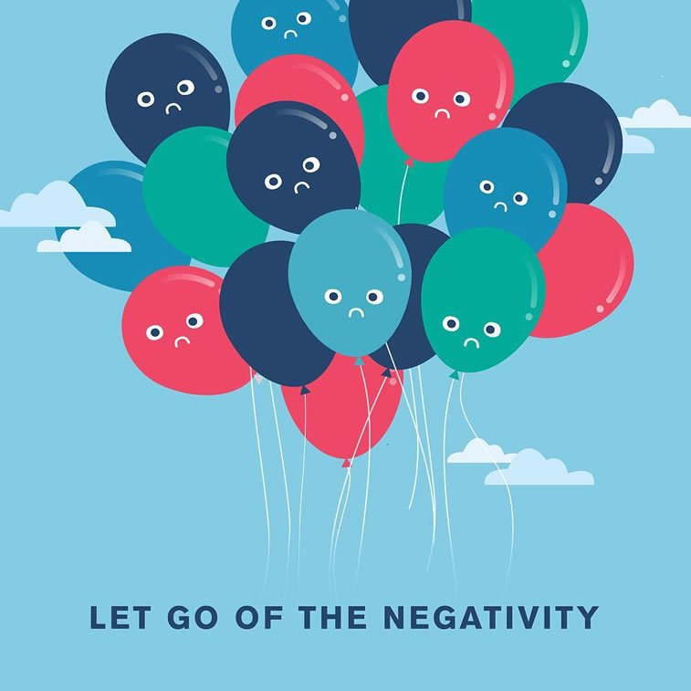 let go of the negativity