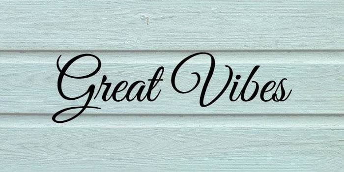 great vibes font