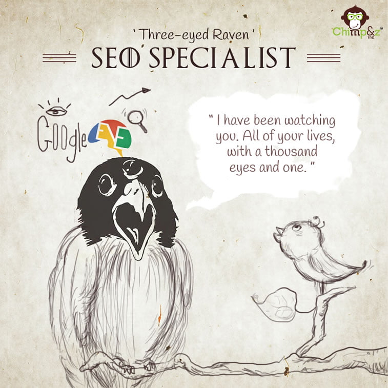 SEO Specialist: Three-eyed Raven