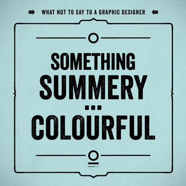 what not to say to a graphic designer
