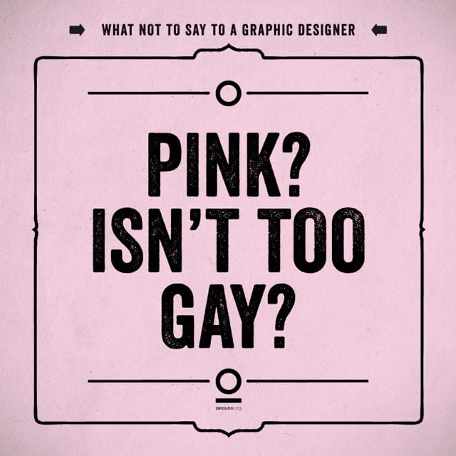 what not to say to a graphic designer