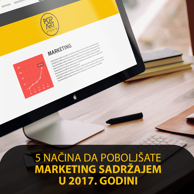 5 načina da poboljšate marketing sadržajem u 2017. godini 1