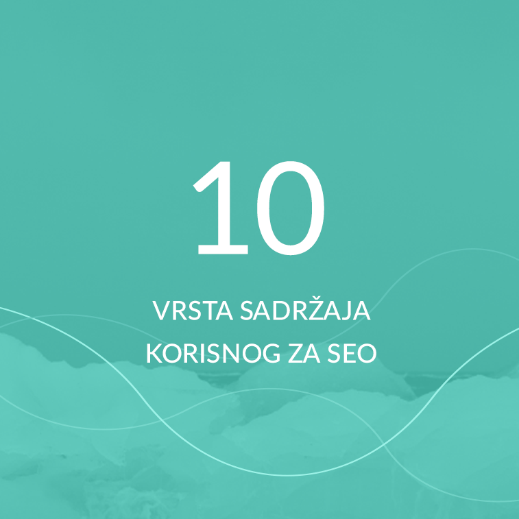 10 vrsta sadržaja korisnog za SEO