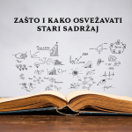 Zašto i kako osvežavati stari sadržaj