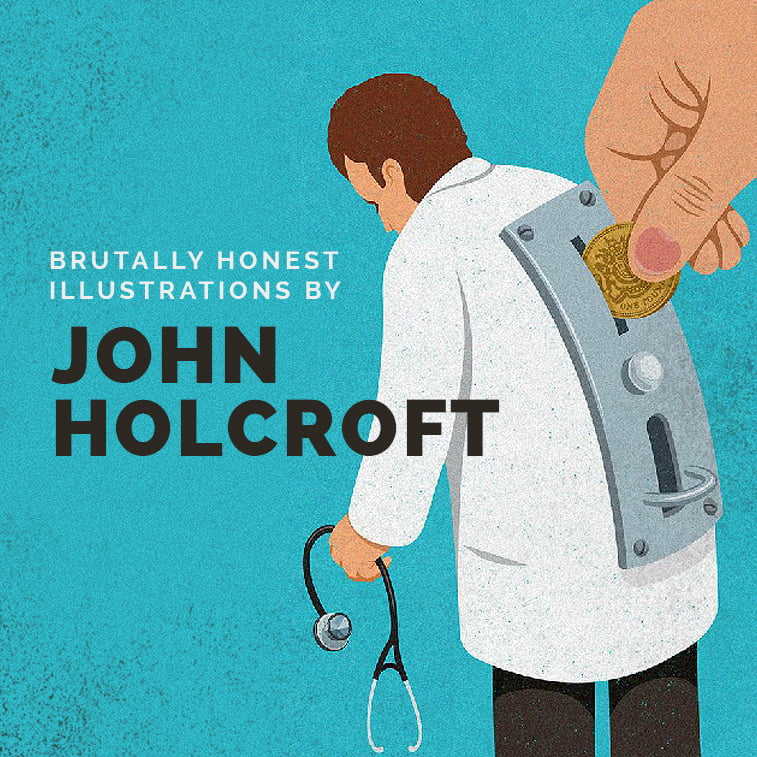 Brutally honest illustrations of John Holcroft
