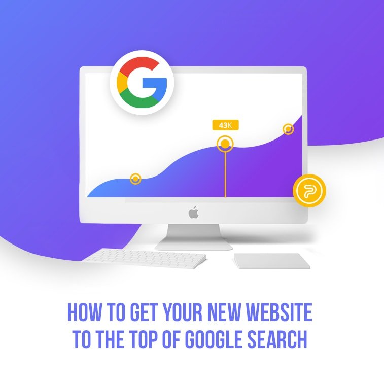 How to get your new website to the top of Google search