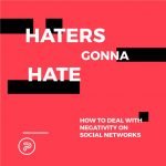 Haters gonna hate how to deal with negativity on social networks 757