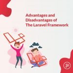 advantages and disadvantages laravel