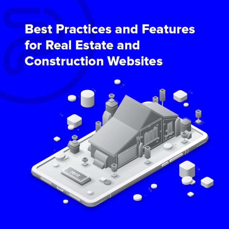 real estate and construction website best practices