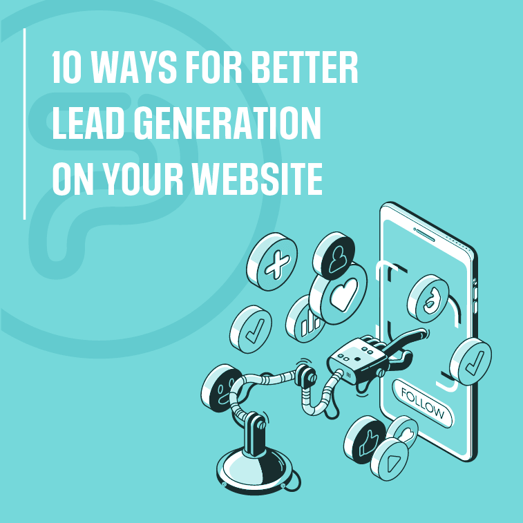 10 ways for better lead generation website