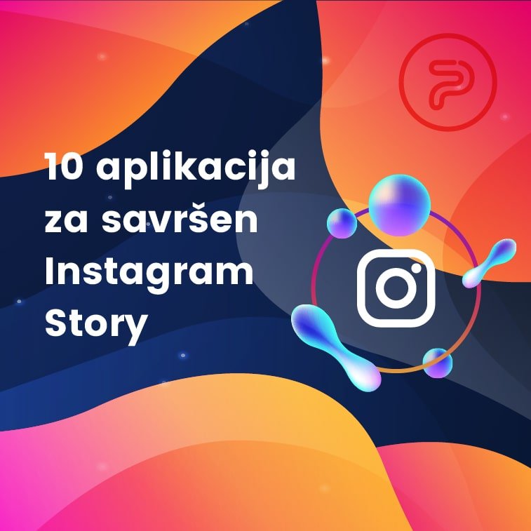 10 aplikacija za savrsen instagram story