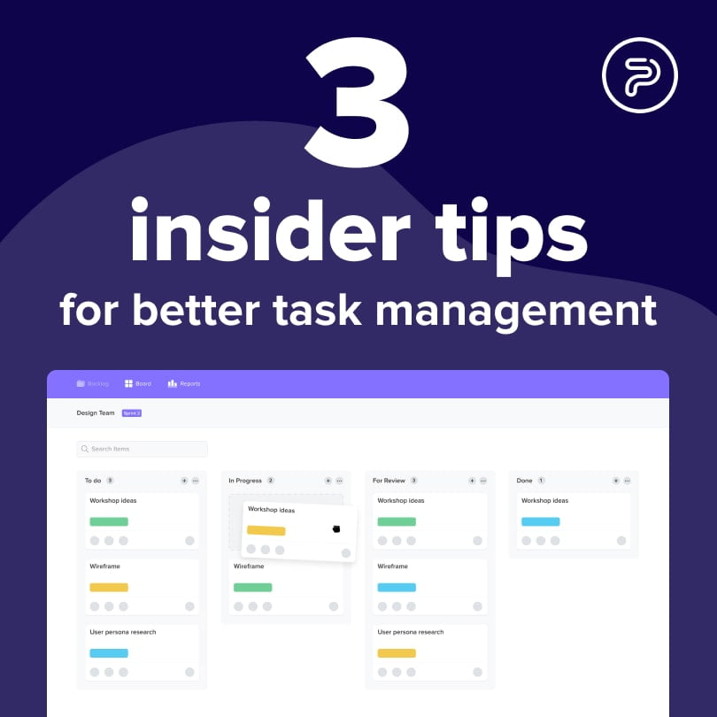 3 insider tips for better task management