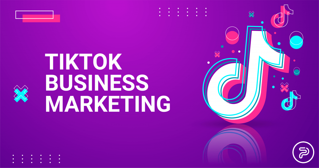 Marketing Strategy For TikTok: Best Tips For Your Business