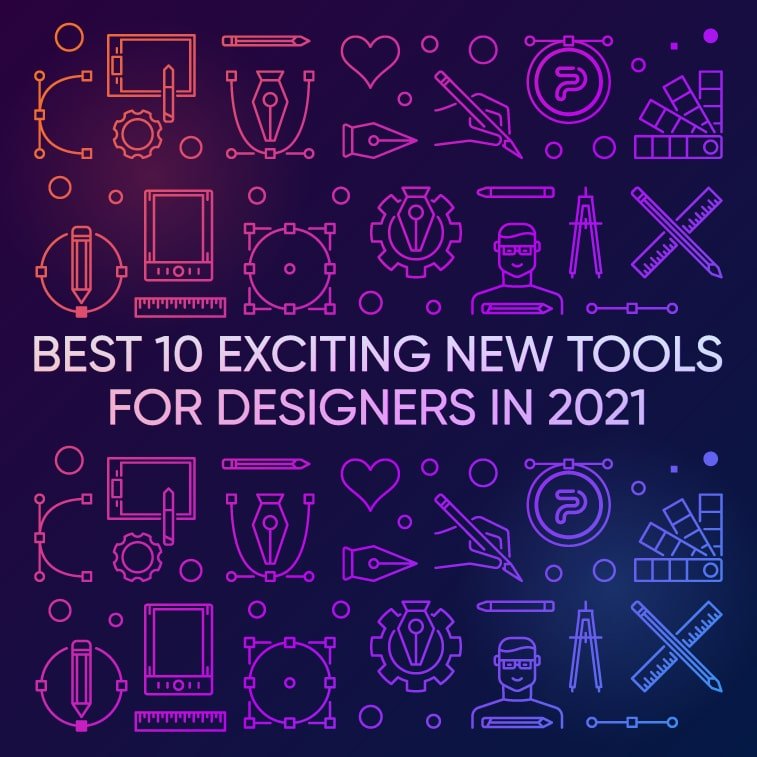 54924Best 10 Exciting New Tools for Designers in 2021