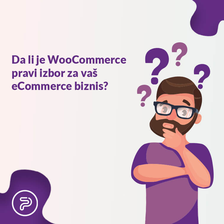 Da li je WooCommerce pravi izbor za vaš eCommerce biznis?