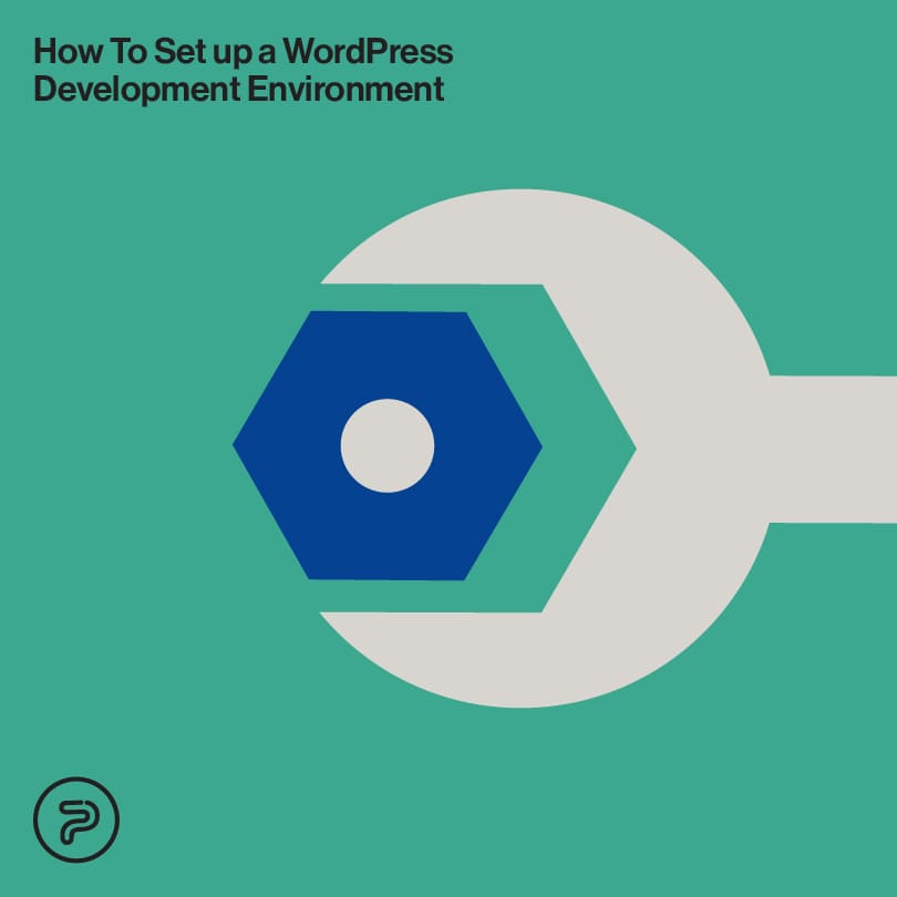 how to set up a wordpress development environment