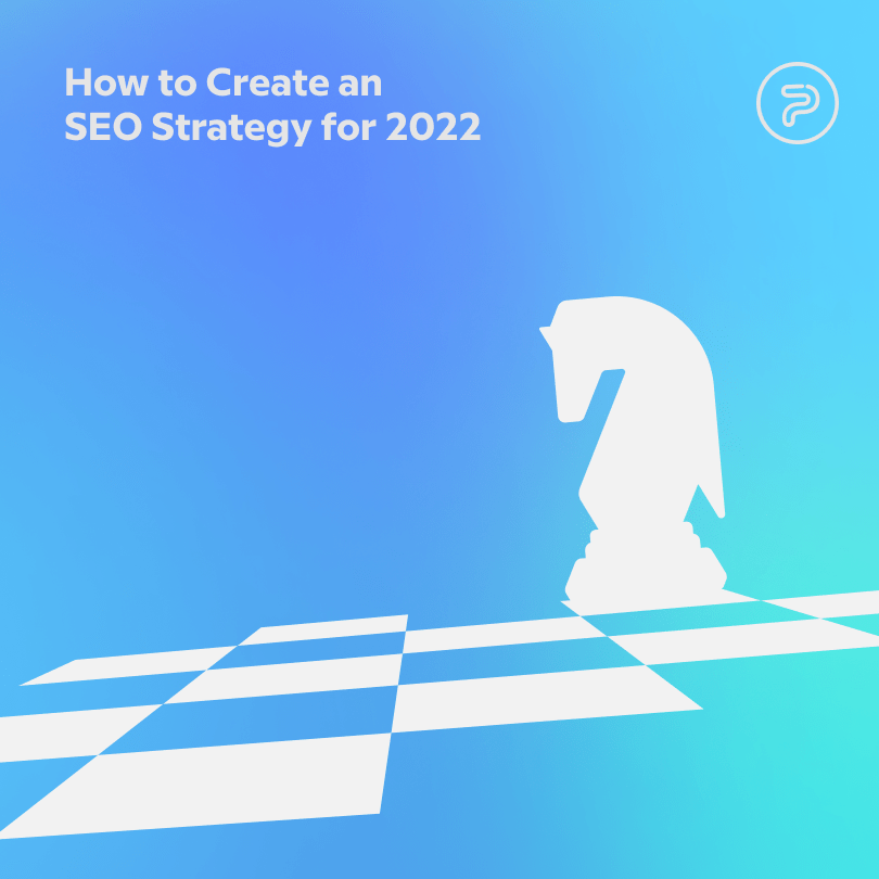 SEO strategy for 2022