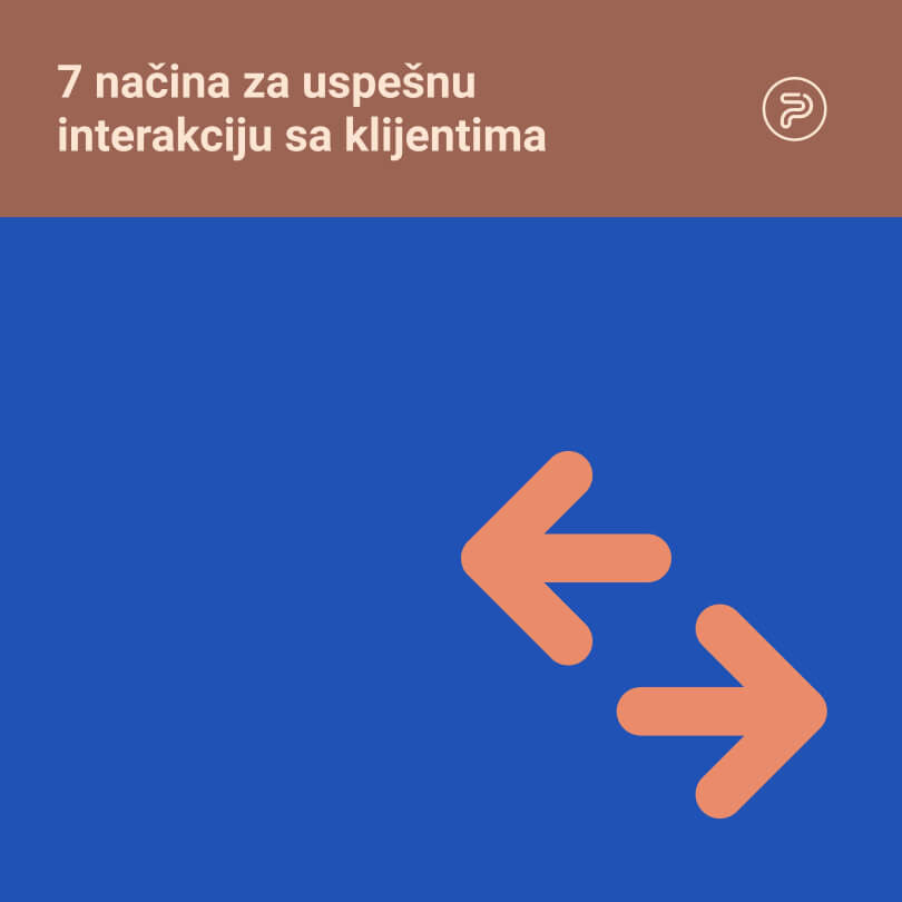 7 načina za uspešnu interakciju sa klijentima