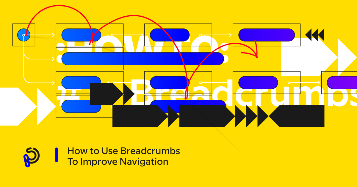 How to Use Breadcrumbs in  Design to Improve Navigation