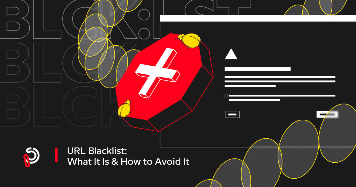 URL Blacklist What It Is & How to Avoid It