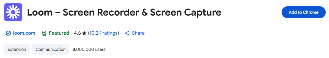 Loom – Screen Recorder & Screen Capture extension for Chrome.