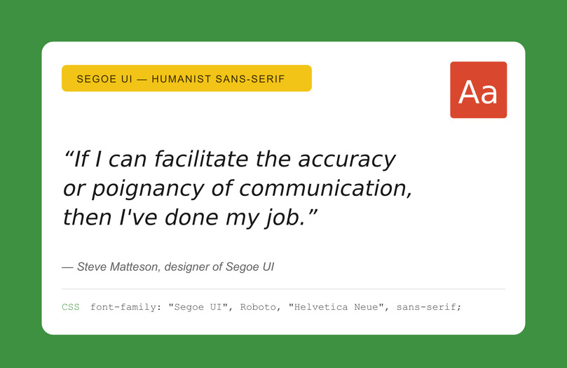 Segoe UI font specimen card. Quote: "If I can facilitate the accuracy or poignancy of communication, then I've done my job." — Steve Matteson, designer of Segoe UI. Rendered in Segoe UI with Roboto fallback.
